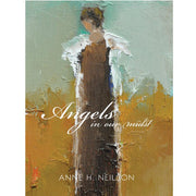 Angels In Our Midst Books Anne Neilson Home