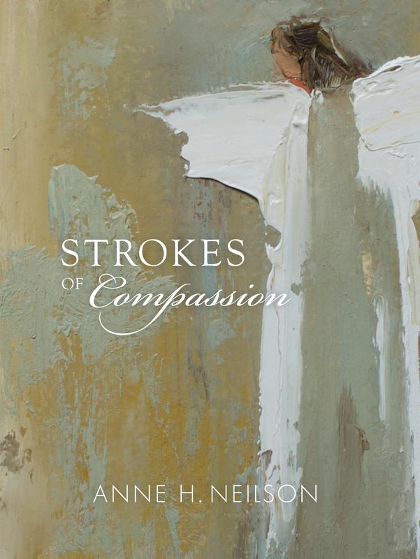 Strokes of Compassion Books Anne Neilson Home